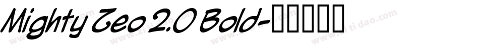 Mighty Zeo 2.0 Bold字体转换